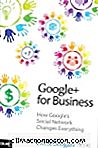 Google+ Para Empresas Agrega Excelentes Consejos Para Pequeñas Empresas