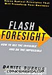Les Flash Foresight: Hvordan Se Det Usynlige Og Gjør Det Umulige